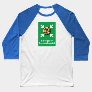 Bitcoin, emergency assembly point colorful vertical Baseball T-Shirt